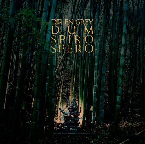 Dum Spiro Spero by Dir en Grey