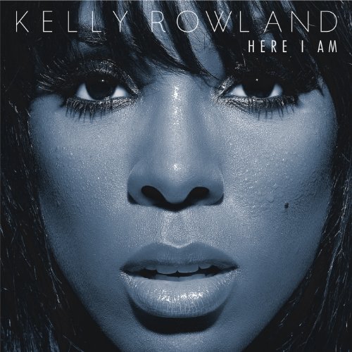Here I Am by Kelly Rowland
