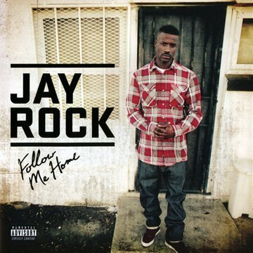 Follow Me Home by Jay Rock