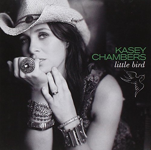 Little Bird by Kasey Chambers
