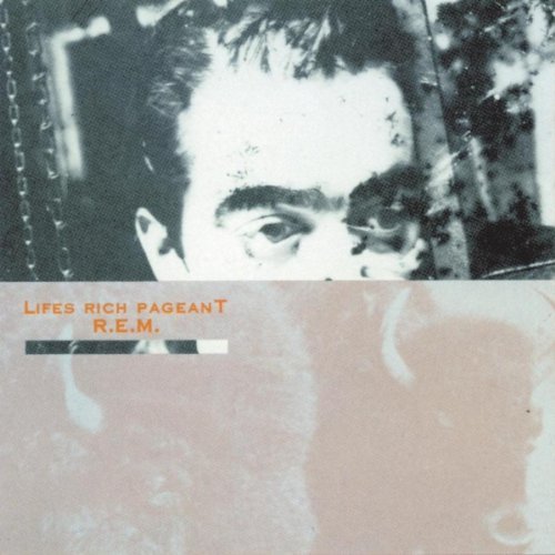 Life's Rich Pageant by R.E.M.