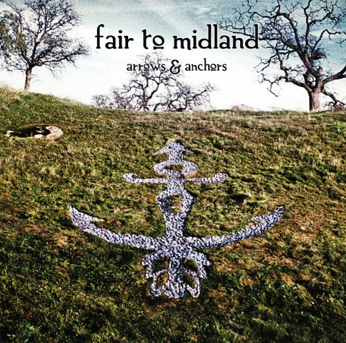 Arrows & Anchors by Fair to Midland