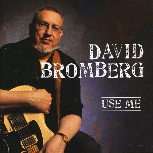 Use Me by David Bromberg
