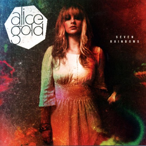 Seven Rainbows by Alice Gold