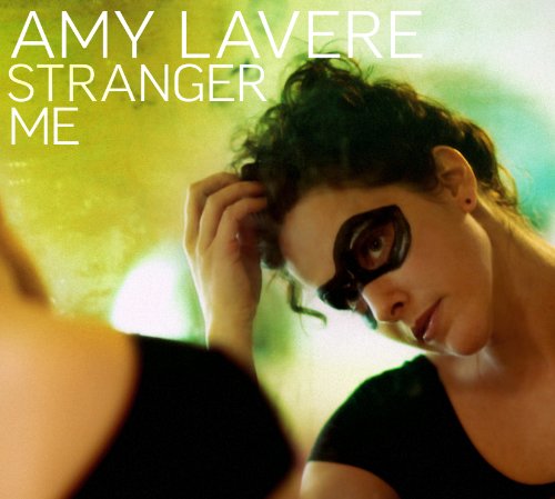 Stranger Me by Amy LaVere