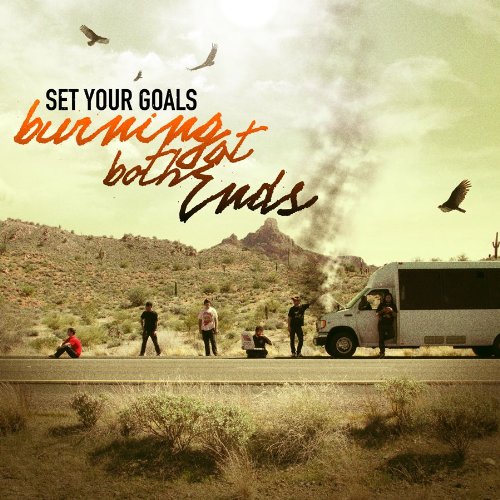 Burning at Both Ends by Set Your Goals