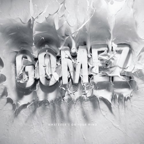 Whatever's On Your Mind by Gomez