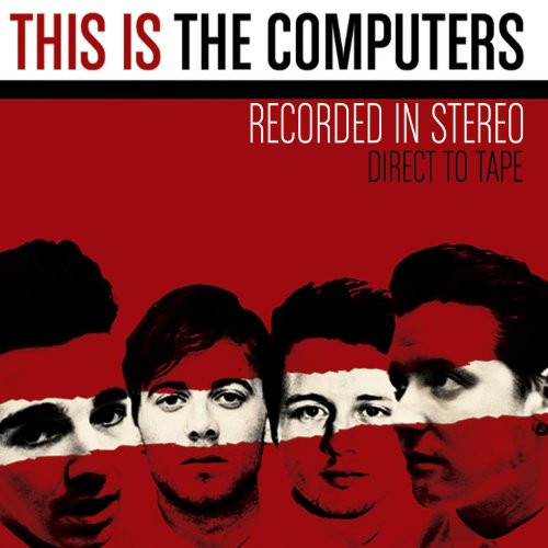 This Is the Computers by The Computers