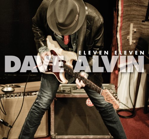 Eleven Eleven by Dave Alvin
