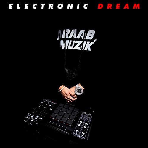 Electronic Dream by AraabMuzik