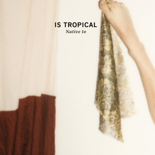Native To by Is Tropical
