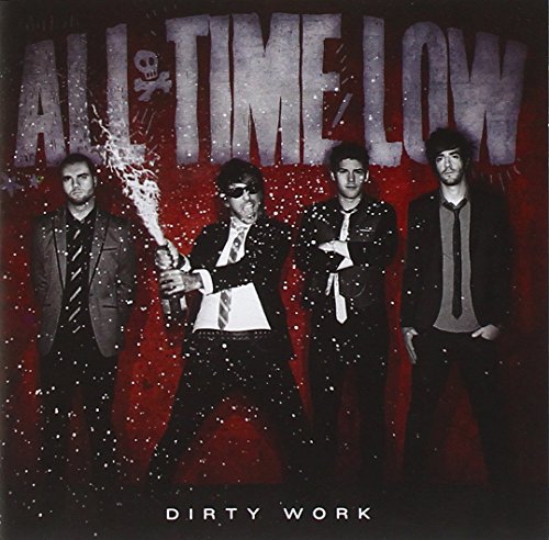 Dirty Work by All Time Low