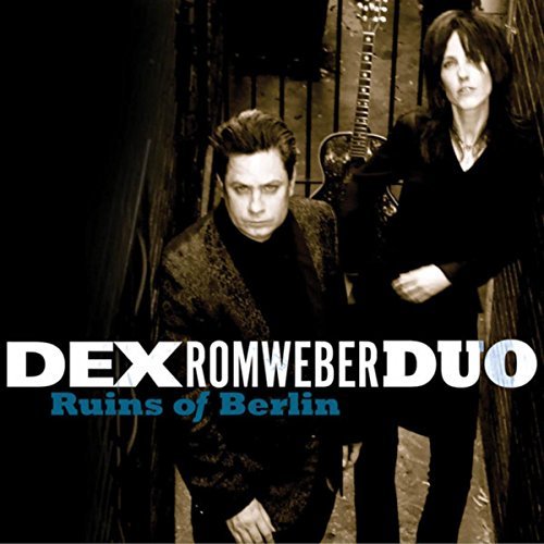 Ruins Of Berlin by Dex Romweber Duo