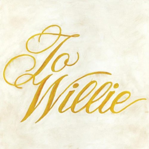 To Willie by Phosphorescent