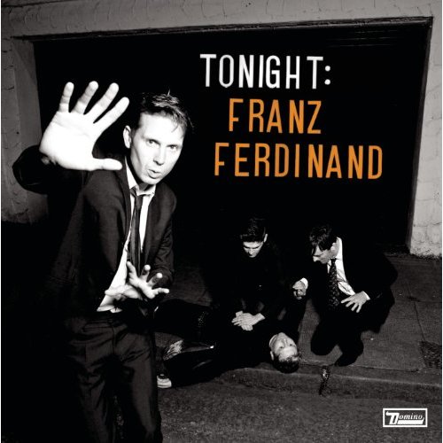 Tonight: Franz Ferdinand by Franz Ferdinand