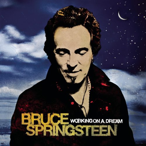 Working On A Dream by Bruce Springsteen & The E Street Band