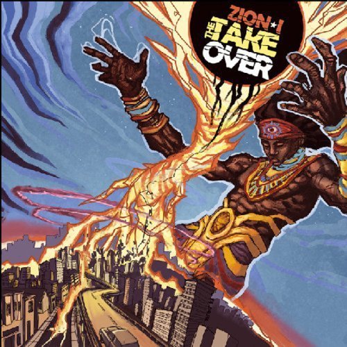 The Take Over by Zion I