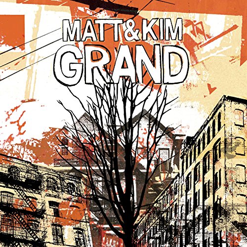 Grand by Matt & Kim