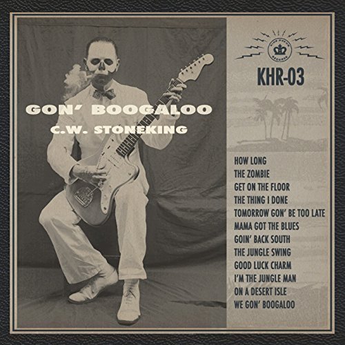 Gon' Boogaloo by C.W. Stoneking