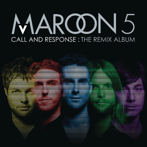 Call And Response: The Remix Album by Maroon 5