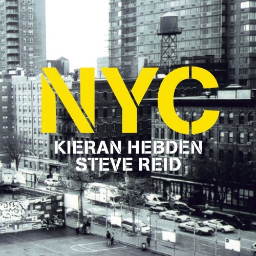 NYC by Kieran Hebden and Steve Reid