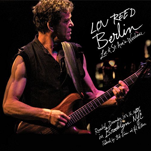 Berlin: Live At St. Ann's Warehouse [Live] by Lou Reed Album Cover