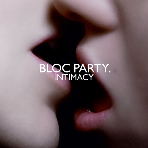Intimacy by Bloc Party