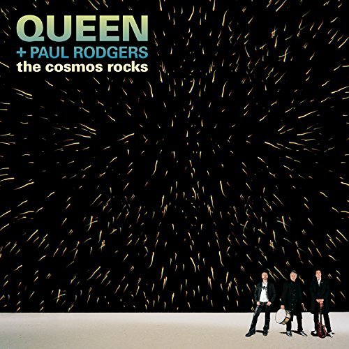 Cosmos Rocks by Queen + Paul Rodgers