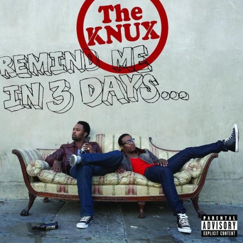 Remind Me In 3 Days by The Knux