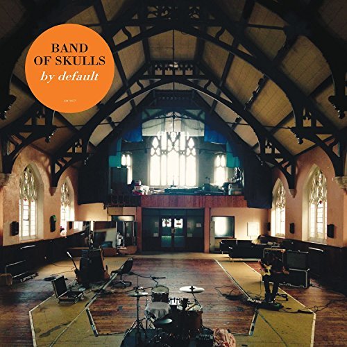 By Default by Band of Skulls