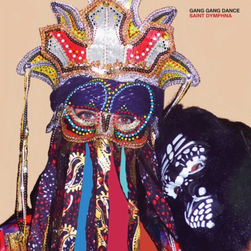 Saint Dymphna by Gang Gang Dance