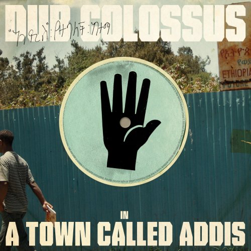 In A Town Called Addis by Dub Colossus