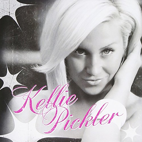 Kellie Pickler by Kellie Pickler Album Cover
