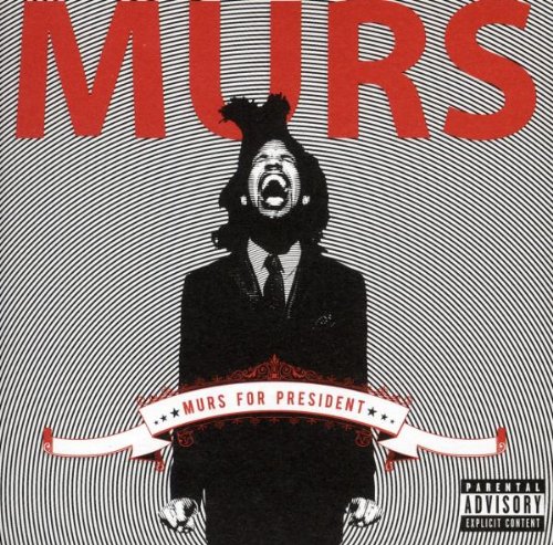 Murs For President by Murs