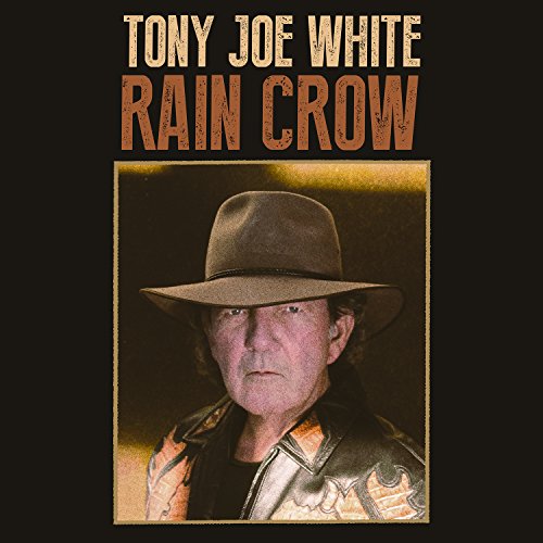 Rain Crow by Tony Joe White