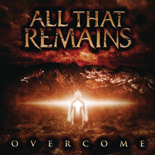 Overcome by All That Remains