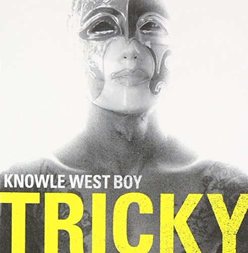 Knowle West Boy by Tricky