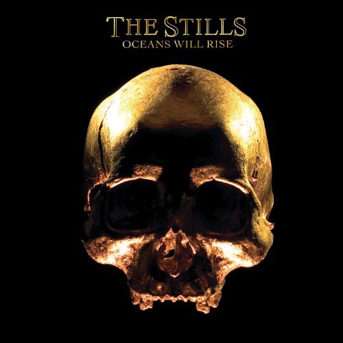 Oceans Will Rise by The Stills