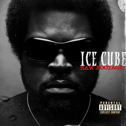 Raw Footage by Ice Cube