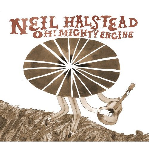 Oh! Mighty Engine by Neil Halstead