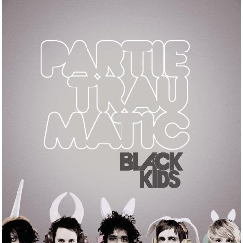 Partie Traumatic by Black Kids