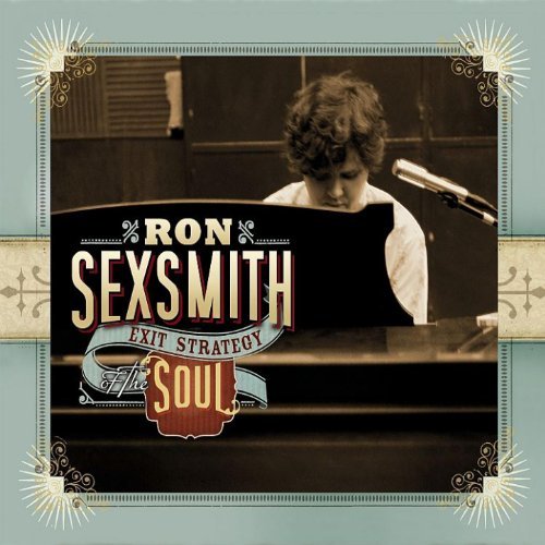 Exit Strategy Of The Soul by Ron Sexsmith