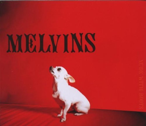 Nude With Boots by The Melvins