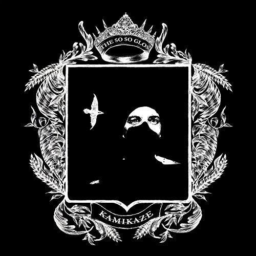 Kamikaze by The So So Glos Album Cover