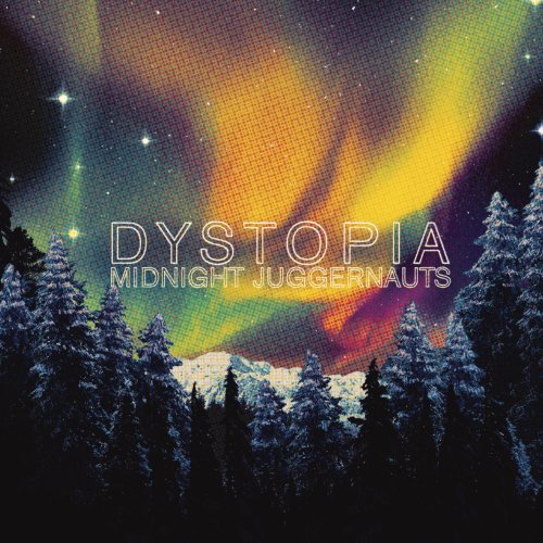 Dystopia by Midnight Juggernauts