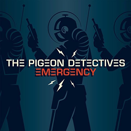 Emergency by The Pigeon Detectives