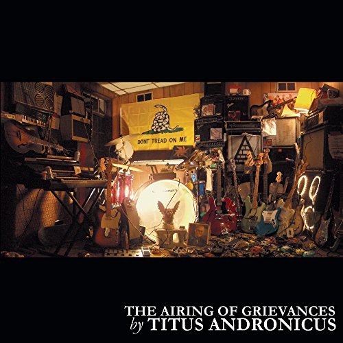 The Airing Of Grievances by Titus Andronicus