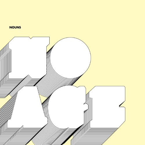 Nouns by No Age