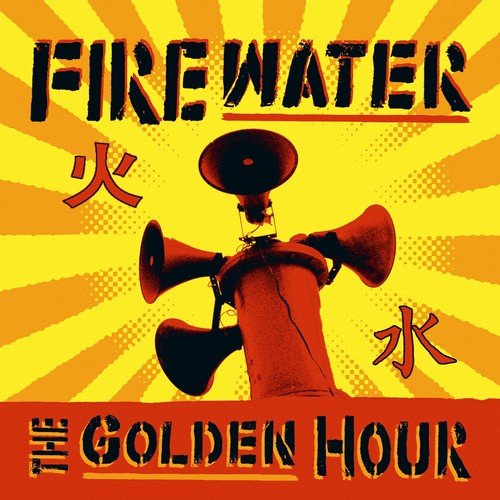 The Golden Hour by Firewater