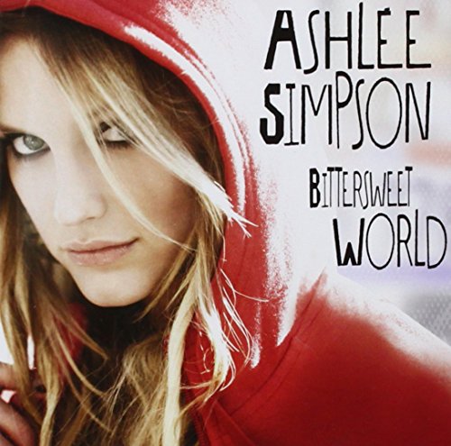 Bittersweet World by Ashlee Simpson